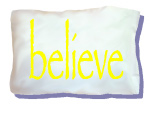 believe Travel Pillowcase
